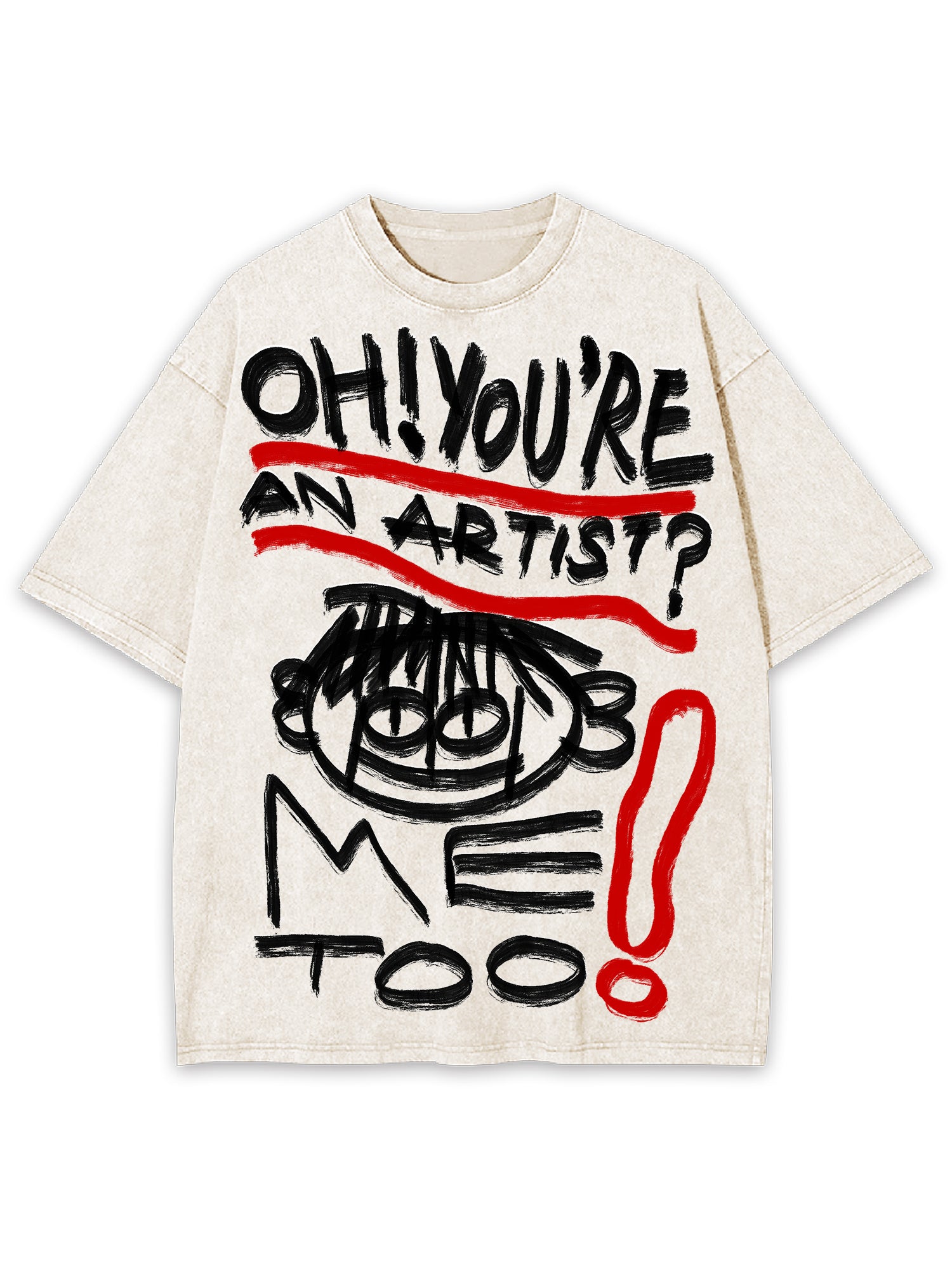 You Are An Artist Washed Tshirt-ClassyOutlaw