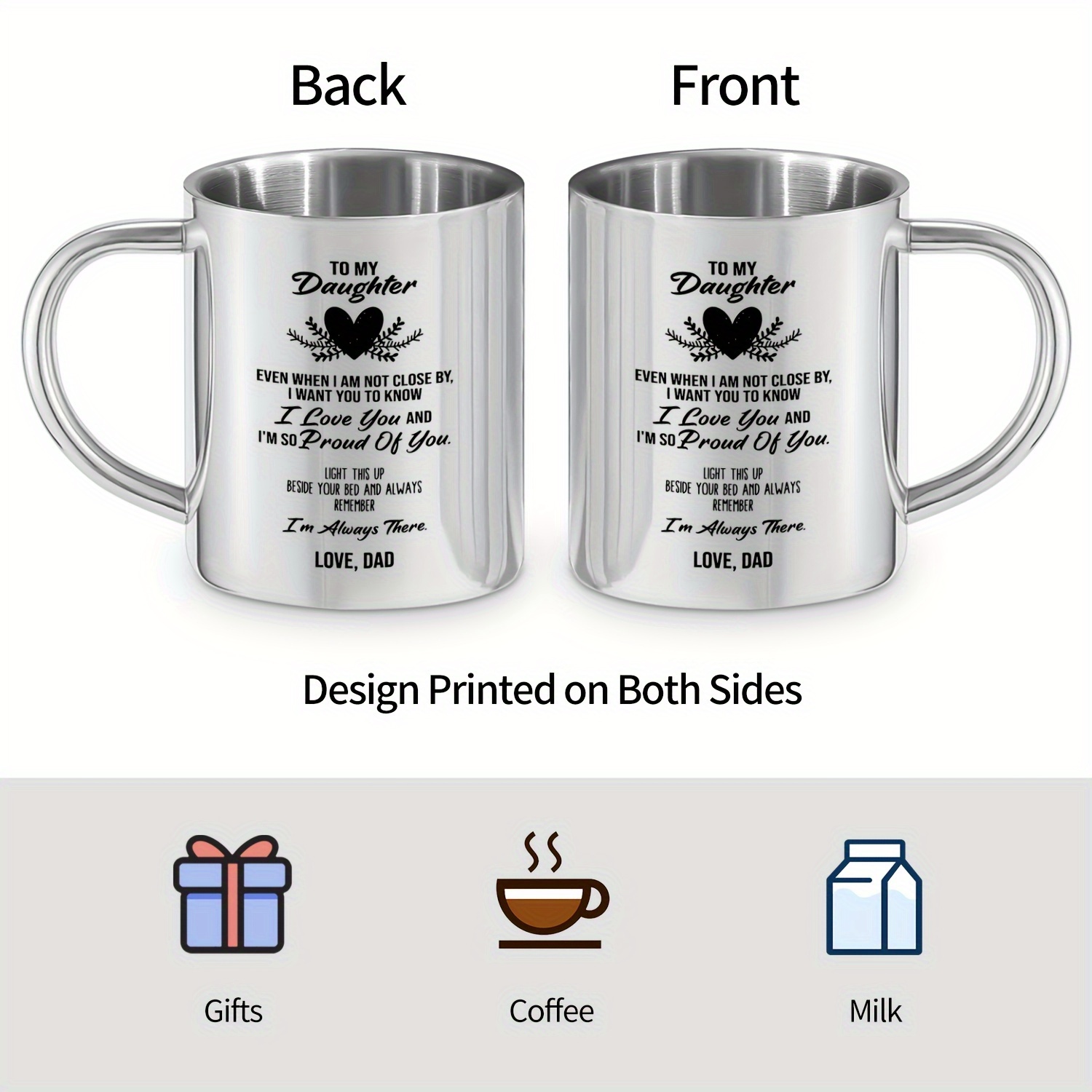 To My Daughter Stainless Steel Mug 10oz - Reusable Hand Wash Only Coffee Cup with Handle, Insulated Beverage Tumbler for Hot and Cold Drinks, BPA Free, Recyclable, Ideal Gift for Adult Daughter from Dad for Birthday, Christmas and More - 1pc