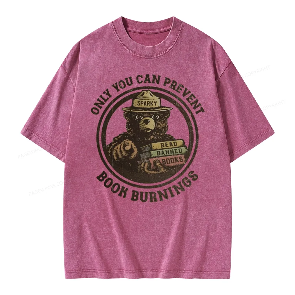 Pagewings Only You Can Prevent Book Burnings Unisex Washed T-shirt