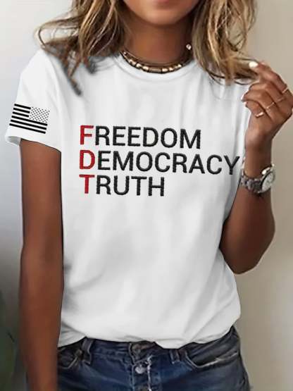 Women's FDT “Freedom Democracy Truth” Printed Casual T-Shirt