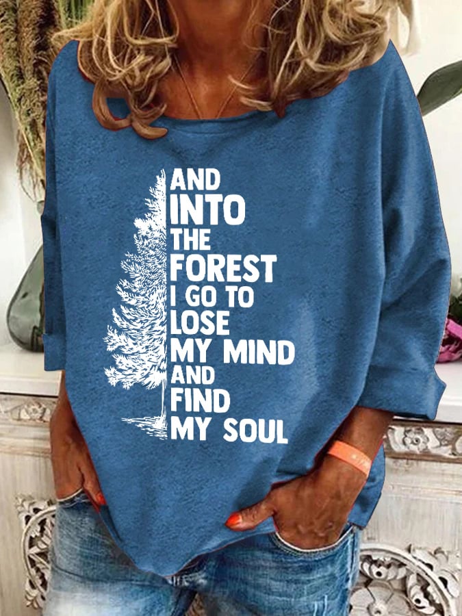 Retro Hiking Outdoors Camping And Into The Forest I Go To Lose My Mind And Find My Soul Print Sweatshirt