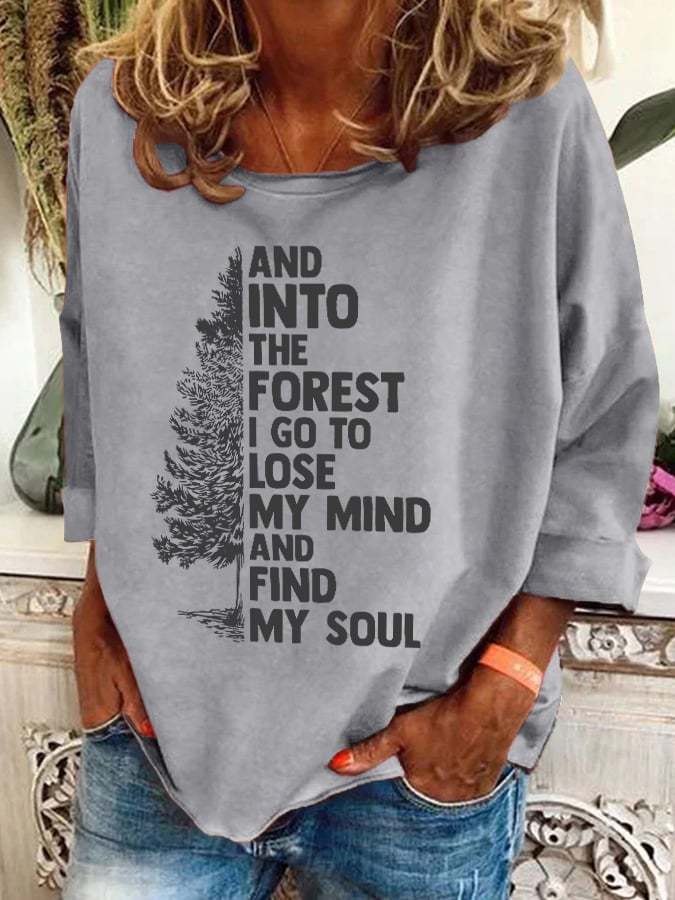 Retro Hiking Outdoors Camping And Into The Forest I Go To Lose My Mind And Find My Soul Print Sweatshirt