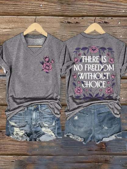 Women's FDT “There is no Freedom Without Choice” Print Casual T-Shirt