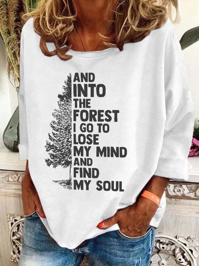 Retro Hiking Outdoors Camping And Into The Forest I Go To Lose My Mind And Find My Soul Print Sweatshirt