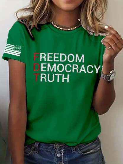 Women's FDT “Freedom Democracy Truth” Printed Casual T-Shirt