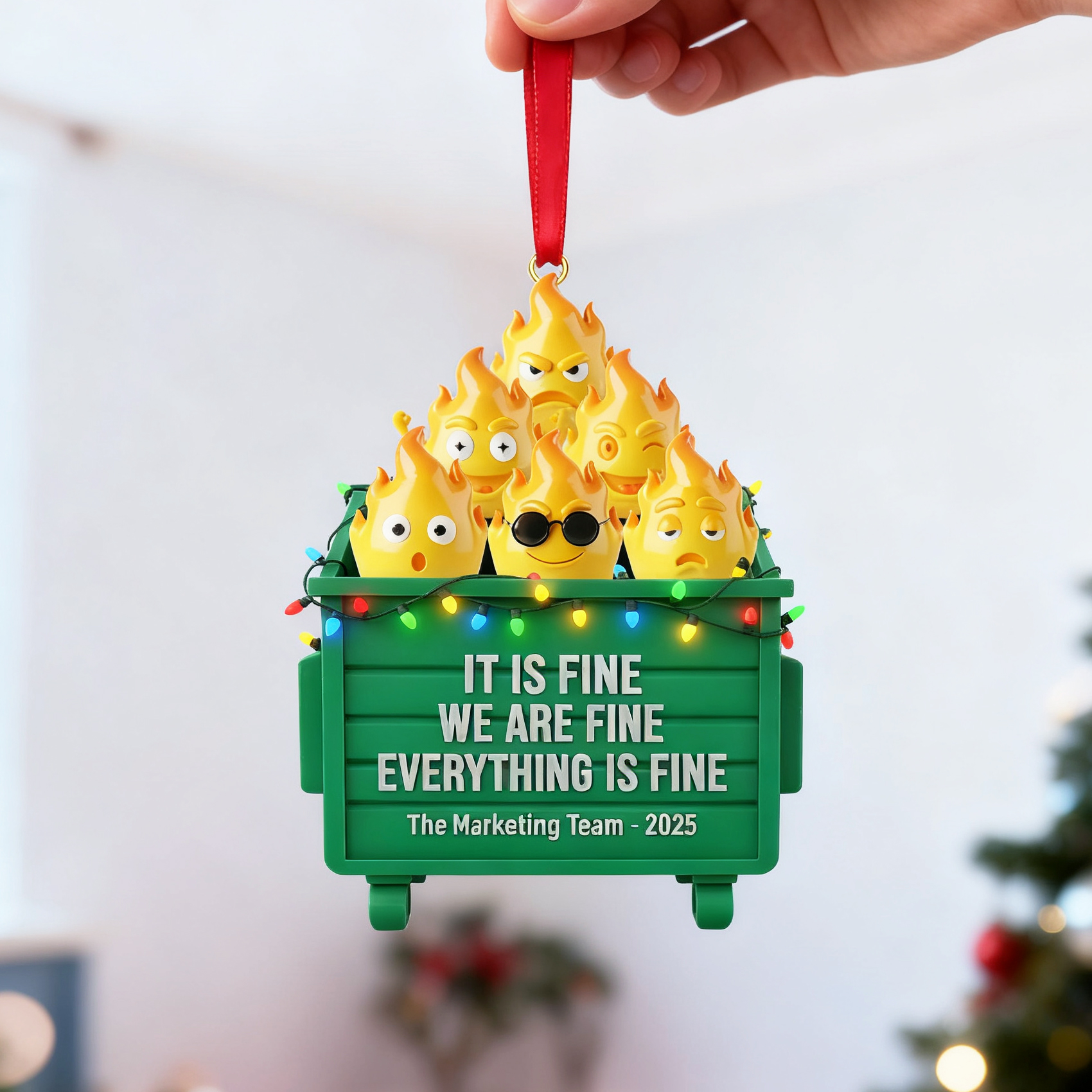 Everything Is Fine Dumpster Fire Ornament