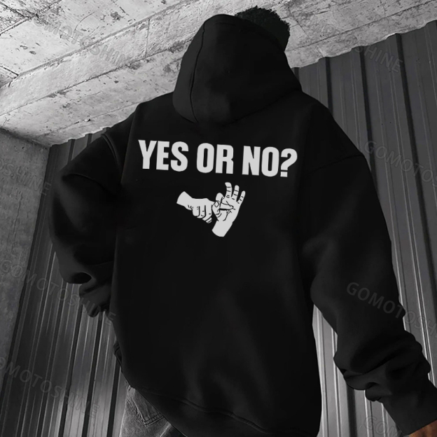 YES OR NOT Print Men's Hoodie