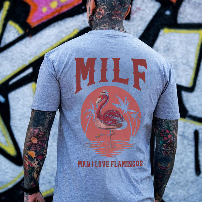 MILF MAN I LOVE FLAMINGOS Graphic Black Print T-shirt