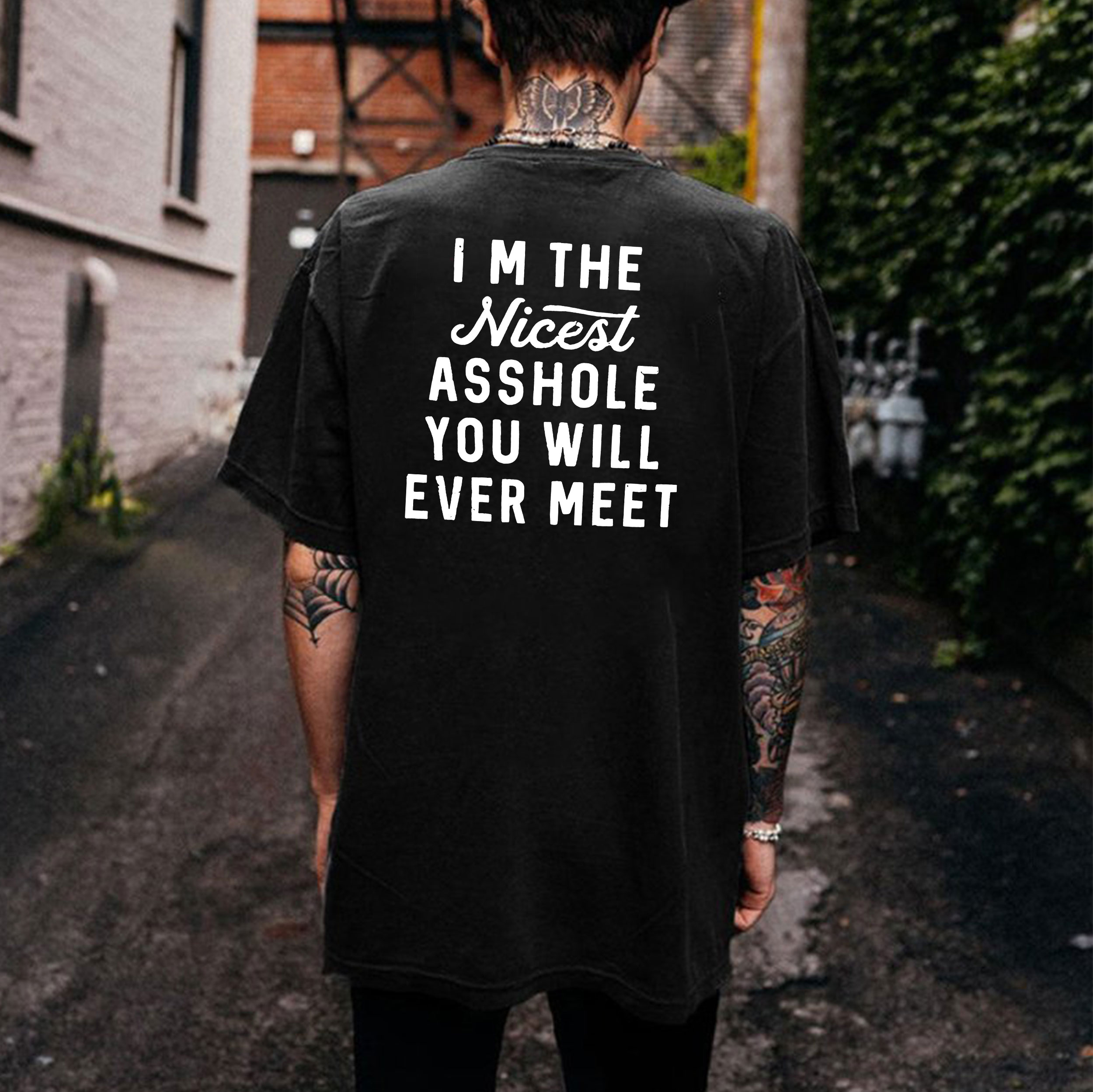 I’M THE NICEST ASSHOLE YOU WILL EVER MEET Black Print T-shirt