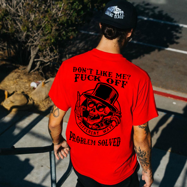DON'T LIKE ME FUCK OFF Skeleton Print Men's T-shirt