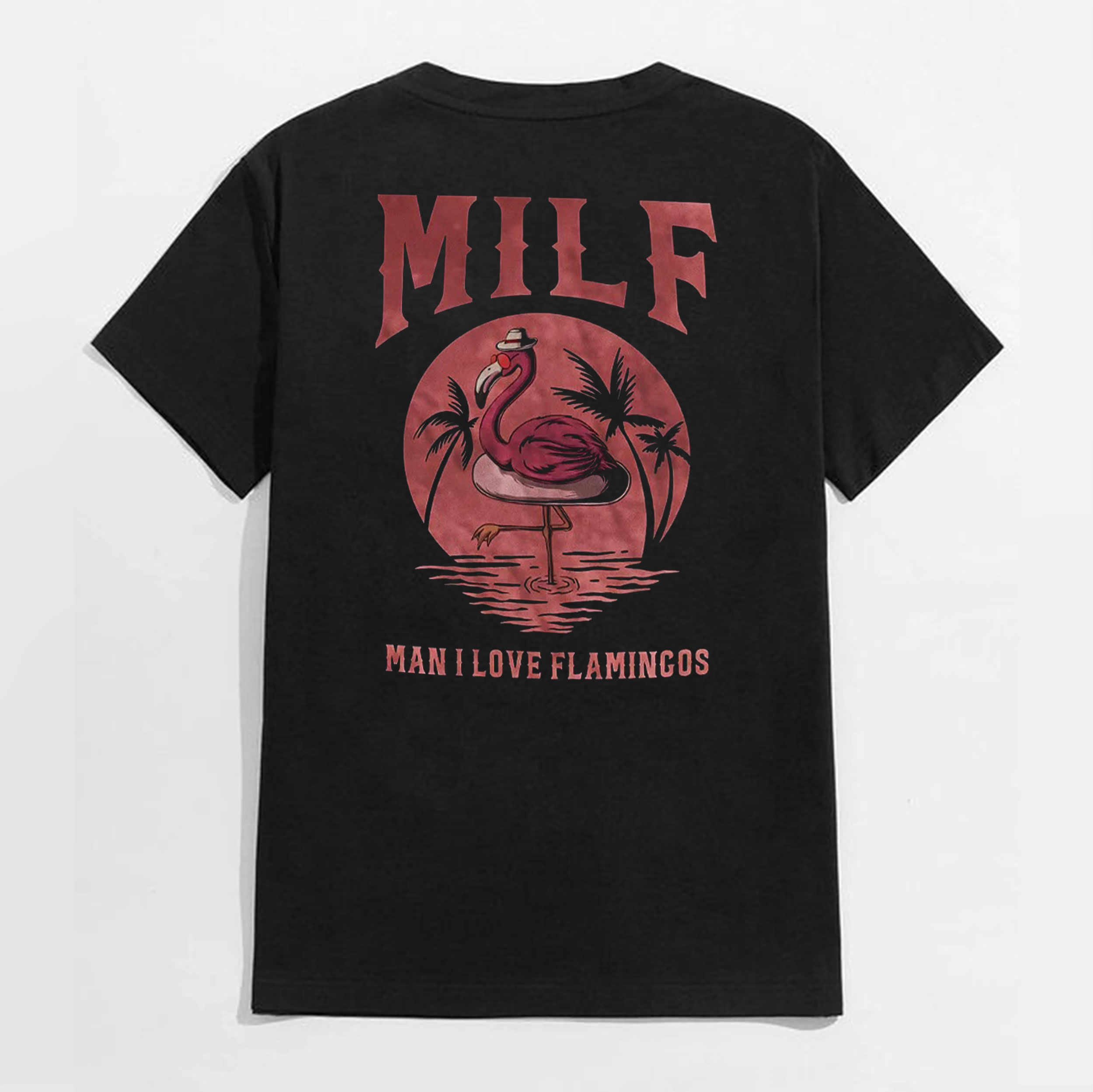 MILF MAN I LOVE FLAMINGOS Graphic Black Print T-shirt