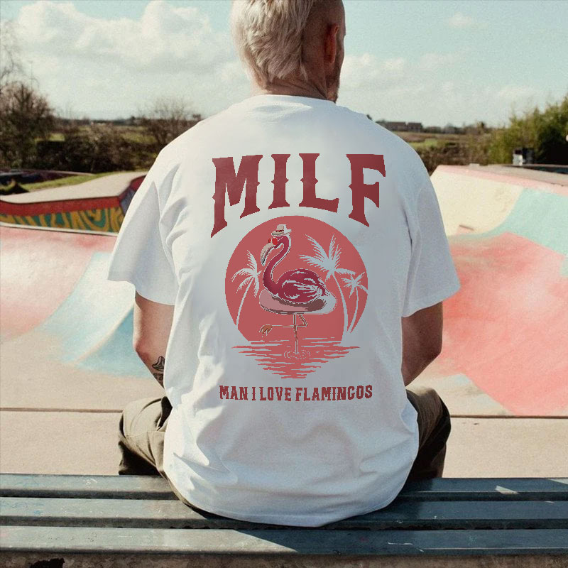 MILF MAN I LOVE FLAMINGOS Graphic Black Print T-shirt