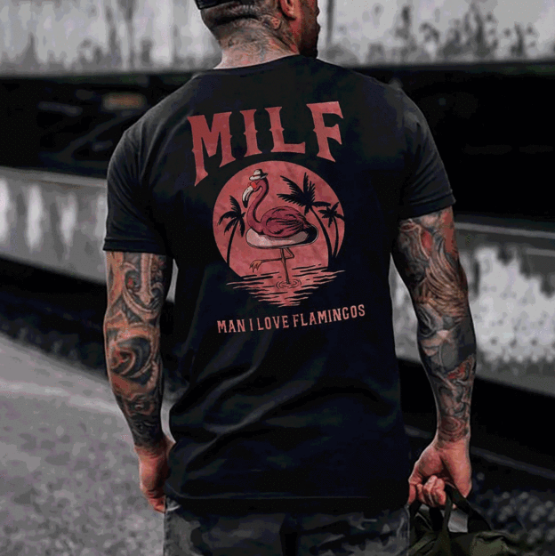 MILF MAN I LOVE FLAMINGOS Graphic Black Print T-shirt
