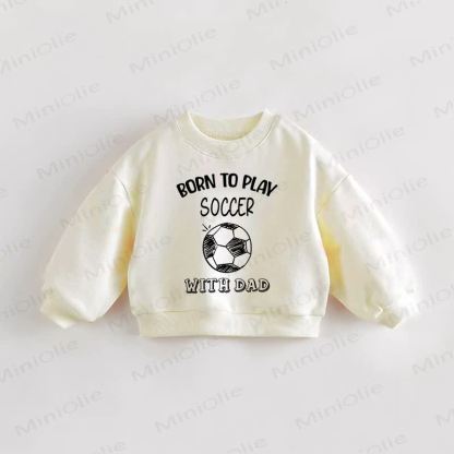 Felpa beige per neonati e bambini piccoli NATO PER GIOCARE A CALCIO CON IL PAPÀ - Crema - 3-5T - image 1