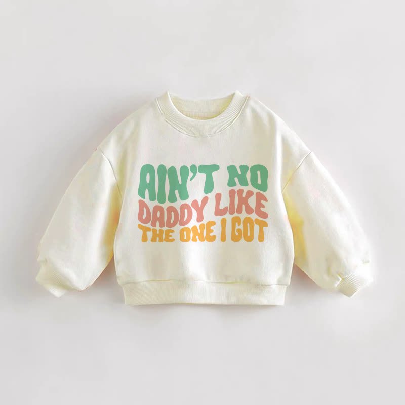 NON C'È PAPÀ COME QUELLO CHE HO IO Felpa color crema per neonati e bambini - Crema - 3-5T - image 1