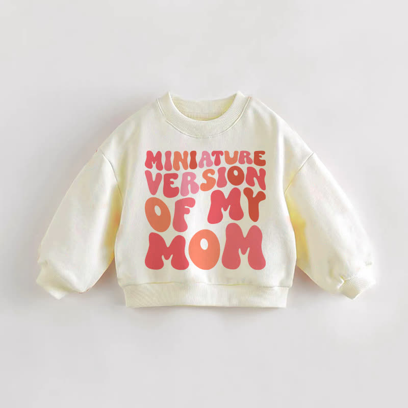 VERSIONE IN MINIATURA DELLA MIA MAMMA Felpa color crema con slogan per neonati e bambini - Crema - 3-5T - image 1