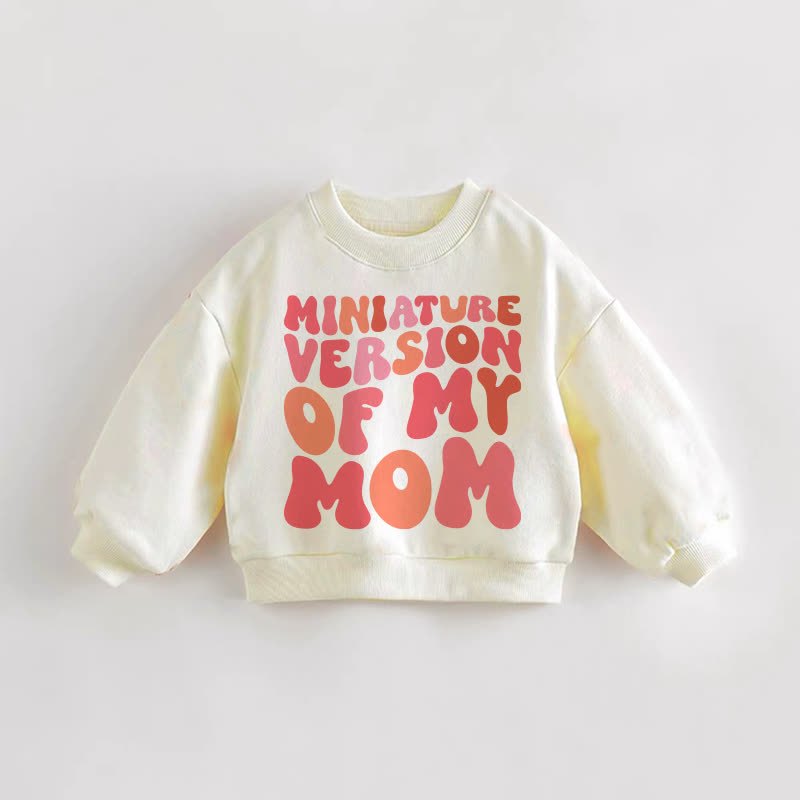 VERSIONE IN MINIATURA DELLA MIA MAMMA Felpa color crema con slogan per neonati e bambini - Crema - 3-5T - image 1