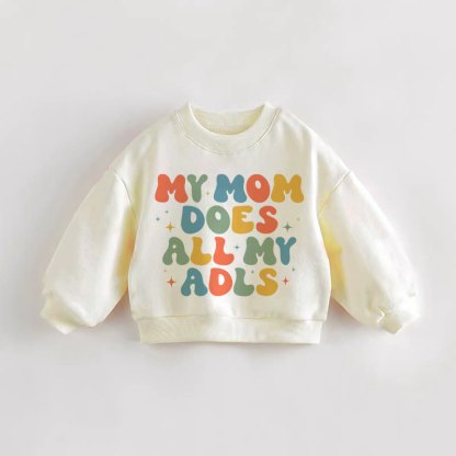 MIA MAMMA FA TUTTE LE MIE ATTIVITÀ GIORNALIERE Felpa color crema per neonati e bambini - Crema - 3-5T - image 1