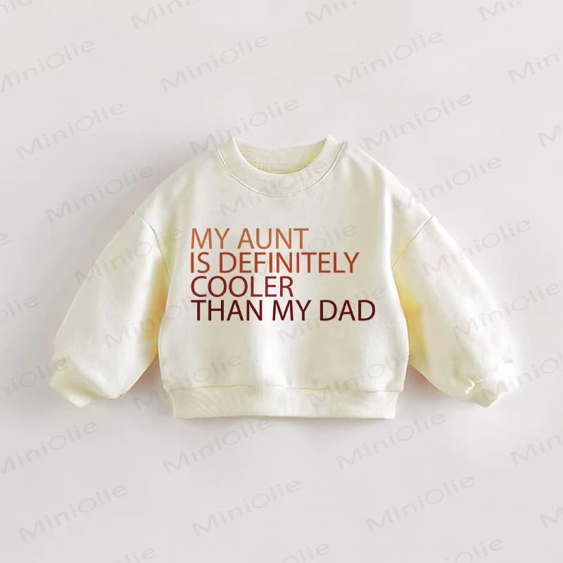 MIA ZIA È SICURAMENTE PIÙ COOL DI MIO PAPÀ Felpa color crema per neonati e bambini - Crema - 3-5T - image 1