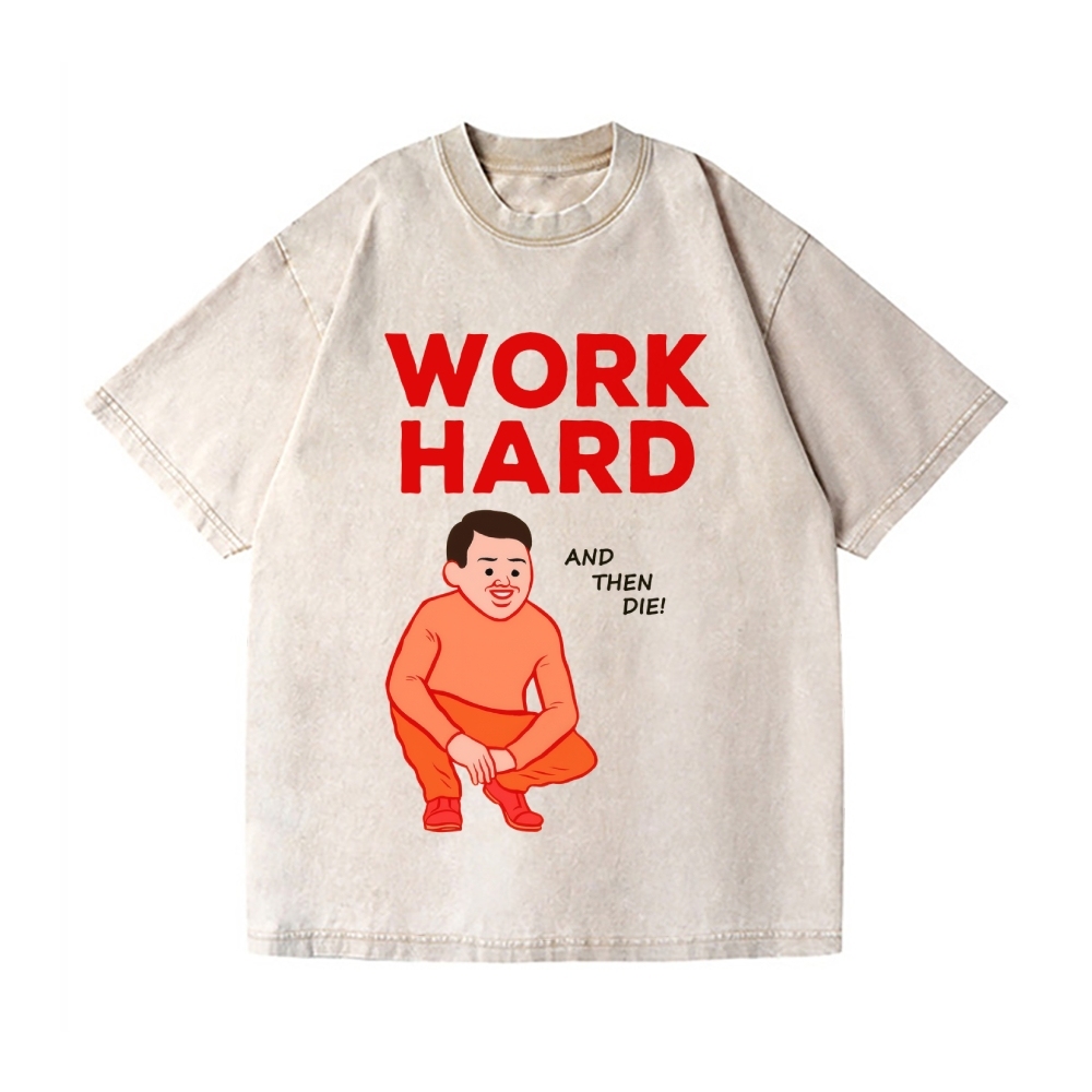 Joan Work Hard Vintage Wash Japanese Design T-Shirt