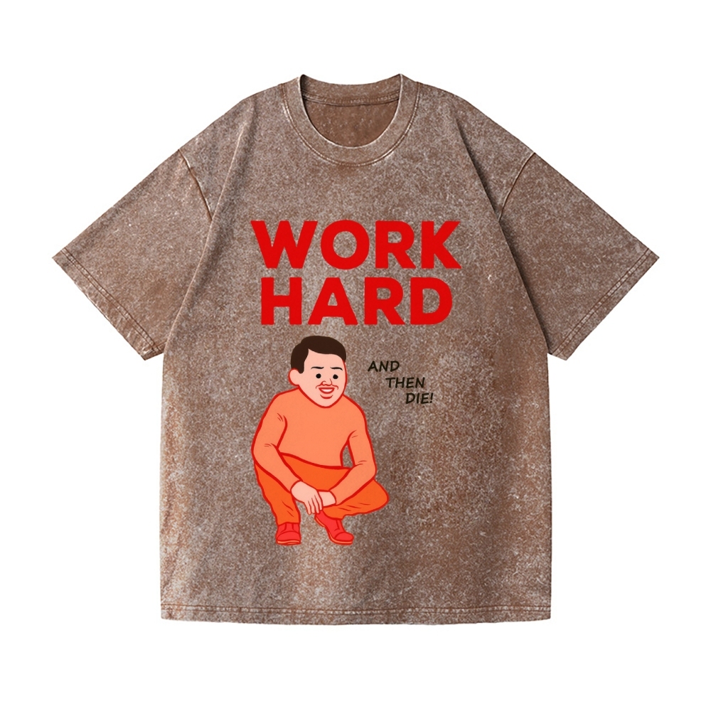 Joan Work Hard Vintage Wash Japanese Design T-Shirt