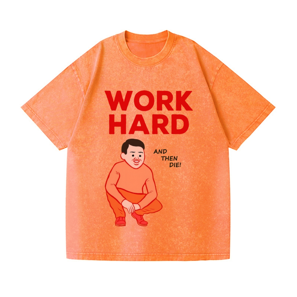 Joan Work Hard Vintage Wash Japanese Design T-Shirt