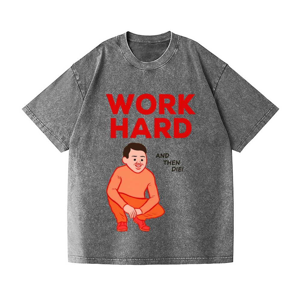 Joan Work Hard Vintage Wash Japanese Design T-Shirt