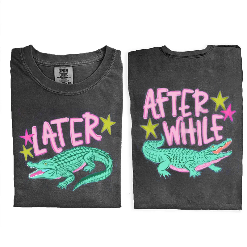 Later Gator T-shirt