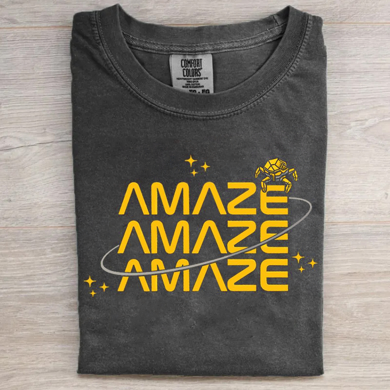 Amaze Amaze Amaze T-shirt