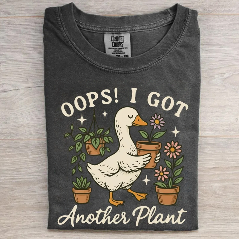 Oops I Got Another Plant T-shirt