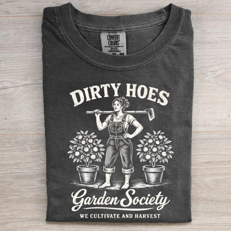 Dirty Hoes Garden Society T-shirt
