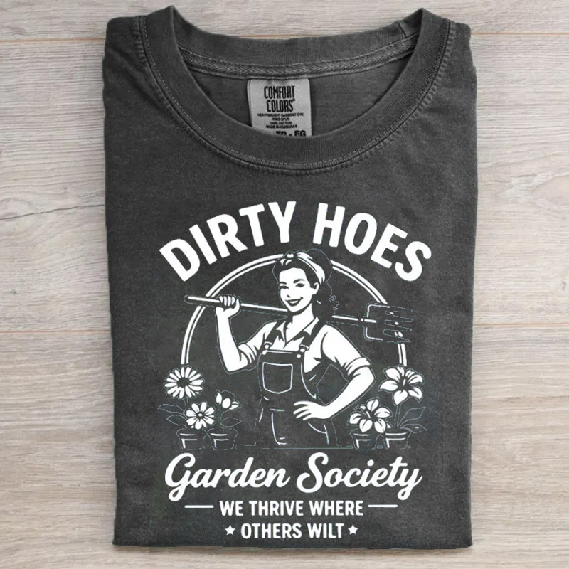 Dirty Hoes Garden Society T-shirt