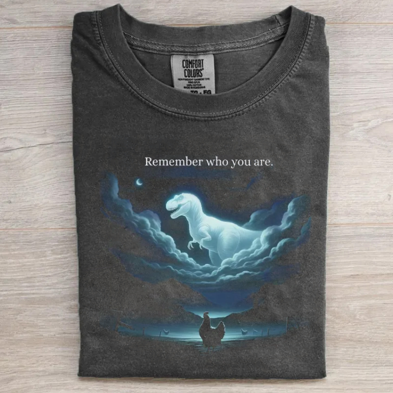 Remember Who You Are T-shirt