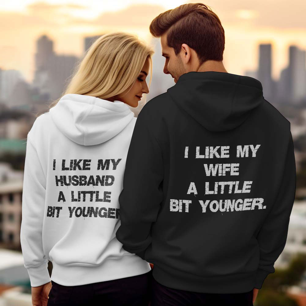 Camiseta Divertida Con Frase Para Parejas: 'me Gusta Que Mi Esposa/esposo Sea Un Poco Mayor O Menor'. Camiseta Y Sudadera Con Capucha, Regalo Para Parejas.