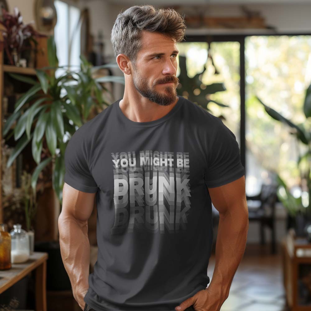 Printed On Back You Might Be Drunk Shirt Funny Drinking Humor Unisex T-Shirt Gift