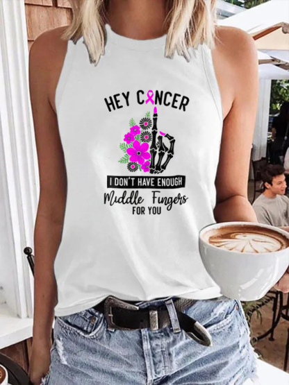 Women'S Casual Hey Cancer I Don't Have Enough Middle Fingers For You Print Tank Top