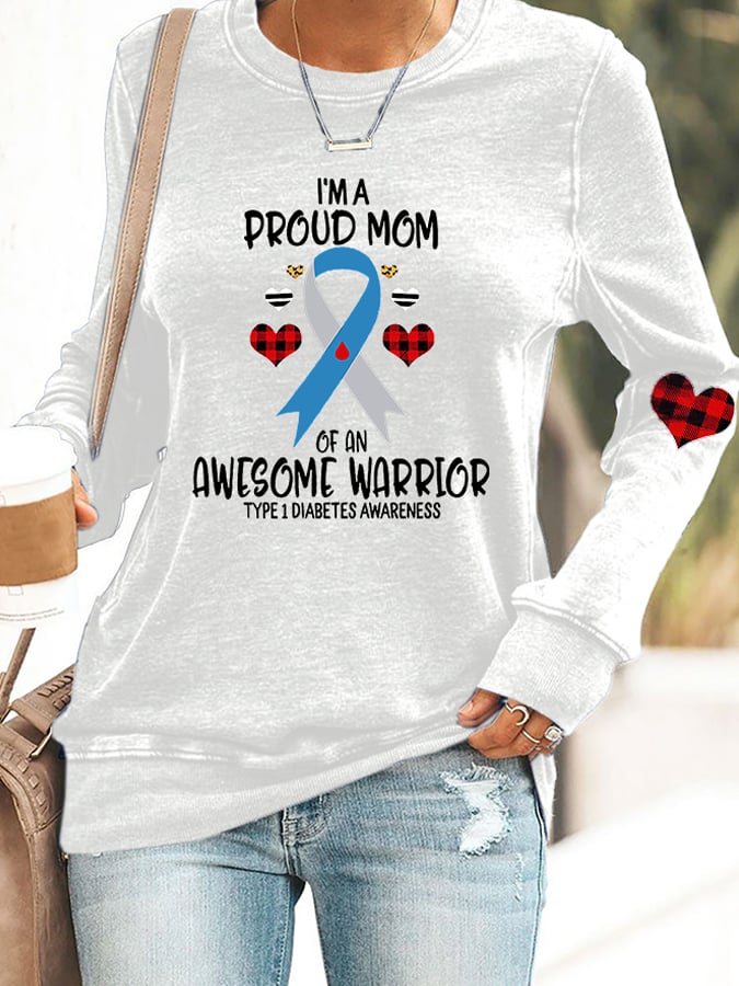 Women's Type 1 Diabetes Awareness I'M Proud Mom Of Awesome Warrior For Christmas Present Print Casual Sweatshirt