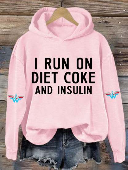 Women's Casual I Run On Diet Coke And Insulin Printed Hooded Sweatshirt