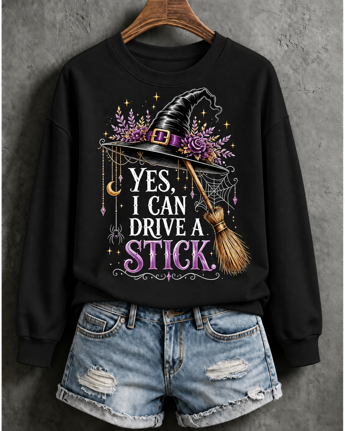 Yes, I Can Drive a Stick Funny Witch Print Sweatshirt