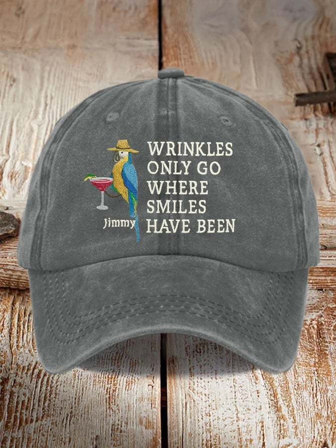 Retro Wrinkles Only Go Where Smiles Have Been Print Baseball Cap