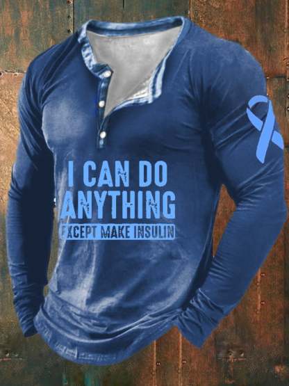 Men'S I Can Do Anything Except Make Insulin Print Button Long Sleeve T-Shirt