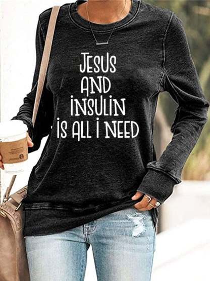 Women's Jesus And Insulin Is All I Need Printed Casual Hoodie