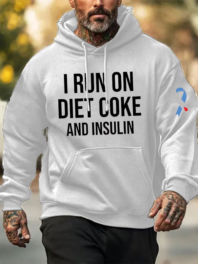 Men's Funny I Run On Diet Coke And Insulin Diabetes Awareness Casual Hoodie