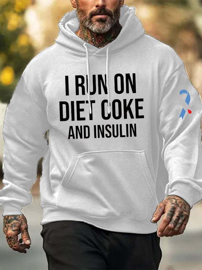 Men's Funny I Run On Diet Coke And Insulin Diabetes Awareness Casual Hoodie