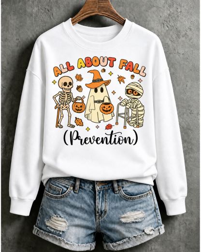 All About Fall Prevention Print Sweatshirt