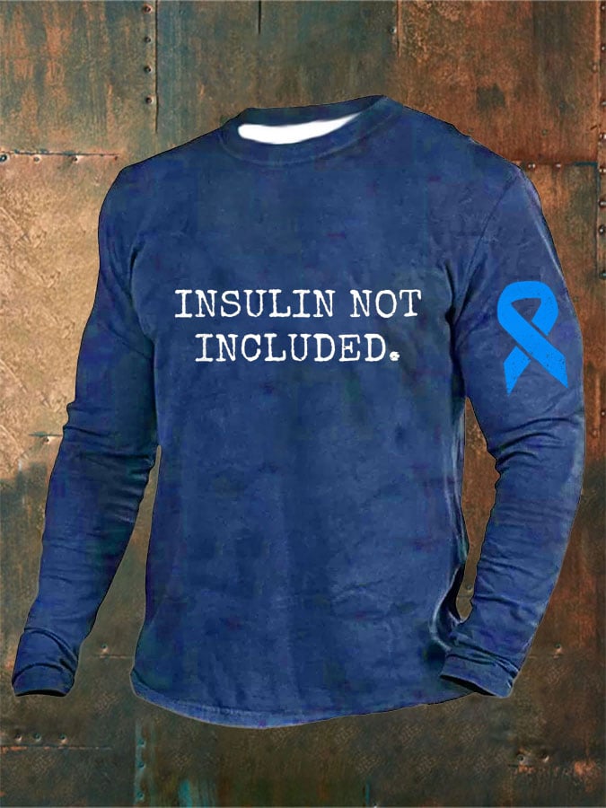 Men's  Insulin Not Included Print Long Sleeve Top
