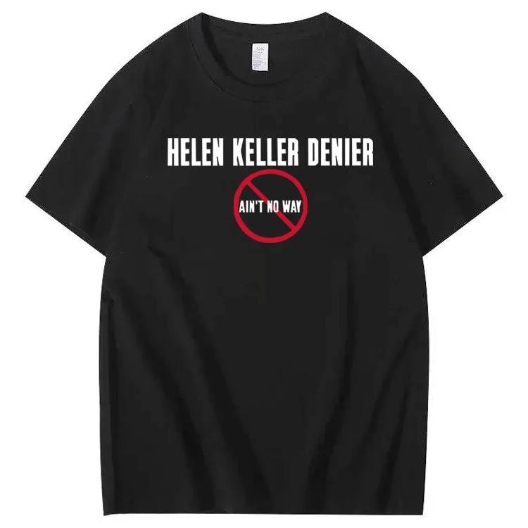 Helen Keller Denier T-shirt
