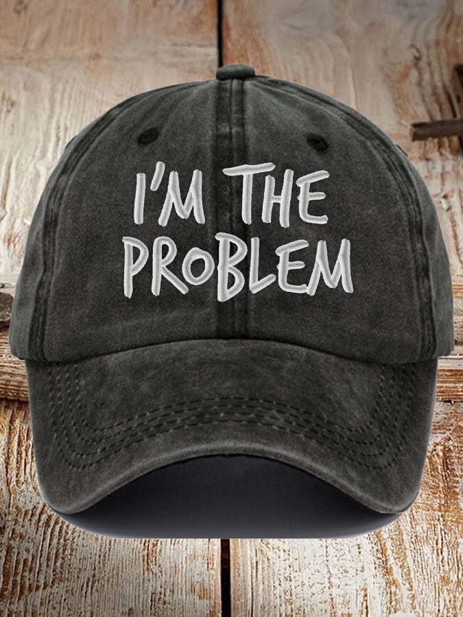 Unisex I'm The Problem Print Baseball Cap