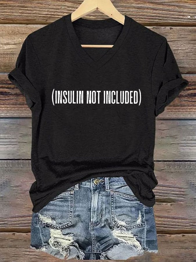 Women's Funny Insulin Not Included Diabetes Awareness Print T-Shirt