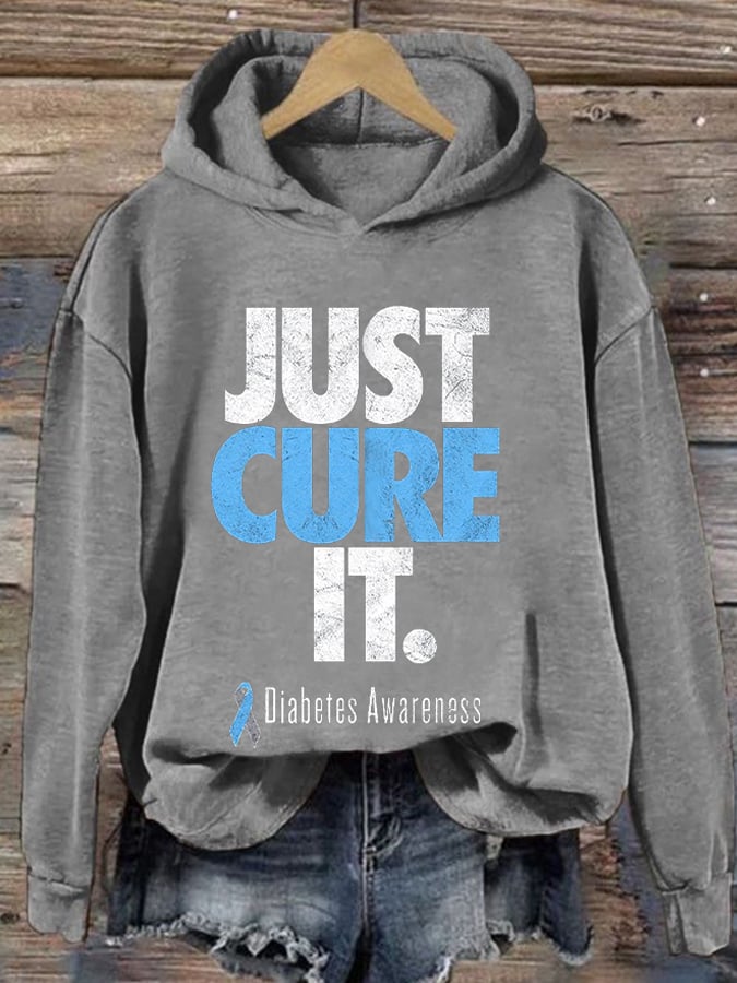 Women's Just Cure It Diabetes Awareness Print Casual Hoodie